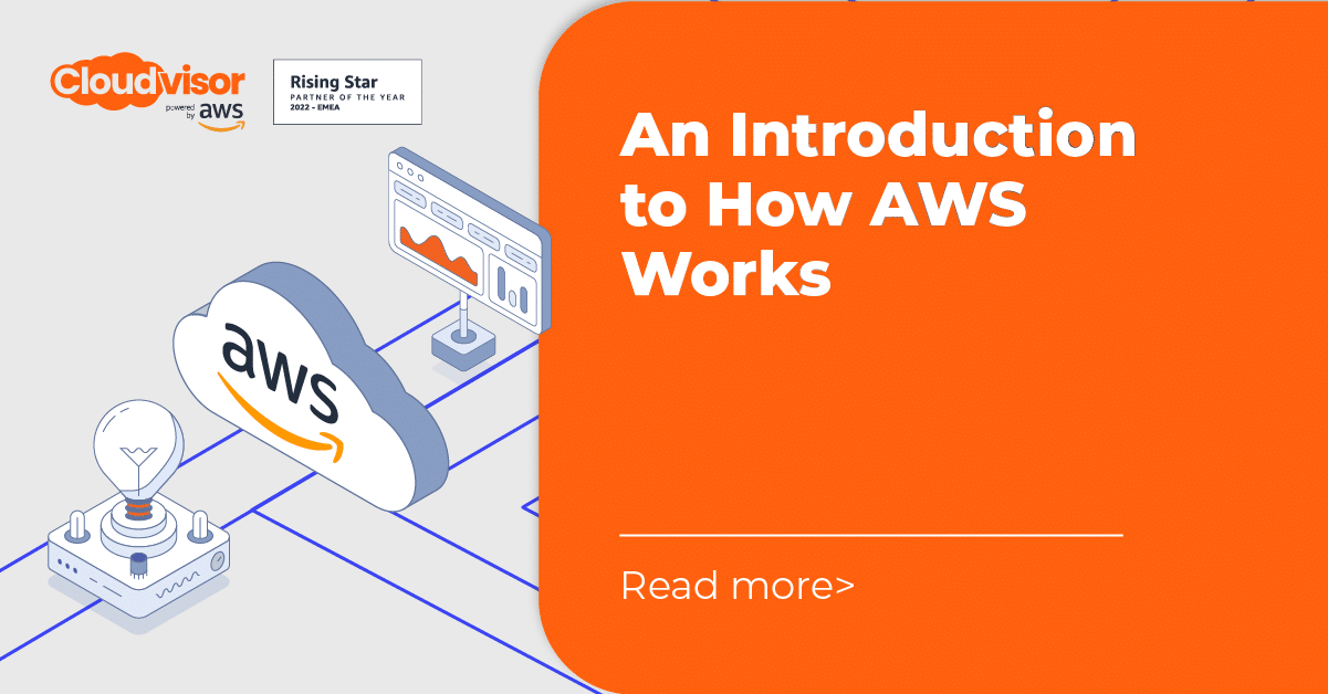 an-introduction-to-how-aws-works-cloudvisor