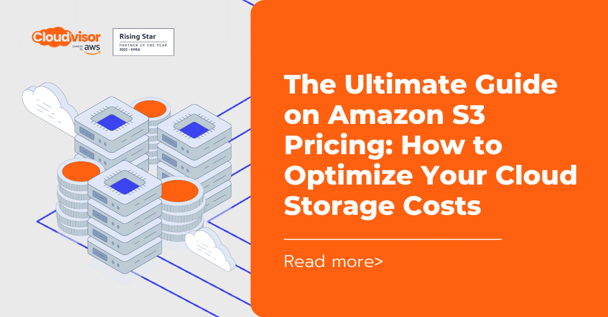 The Ultimate Guide on Amazon S3 Pricing Optimize Your Costs