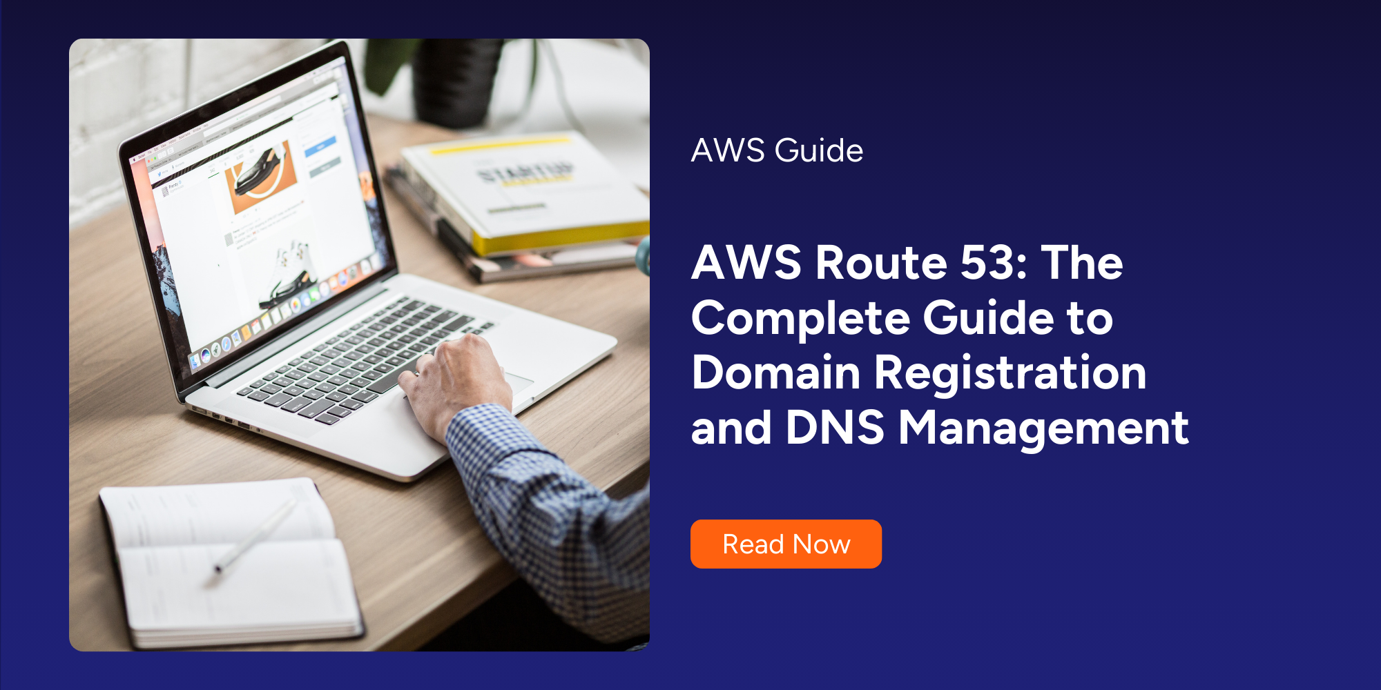 AWS Route 53: The Complete Guide to Domains & DNS Management