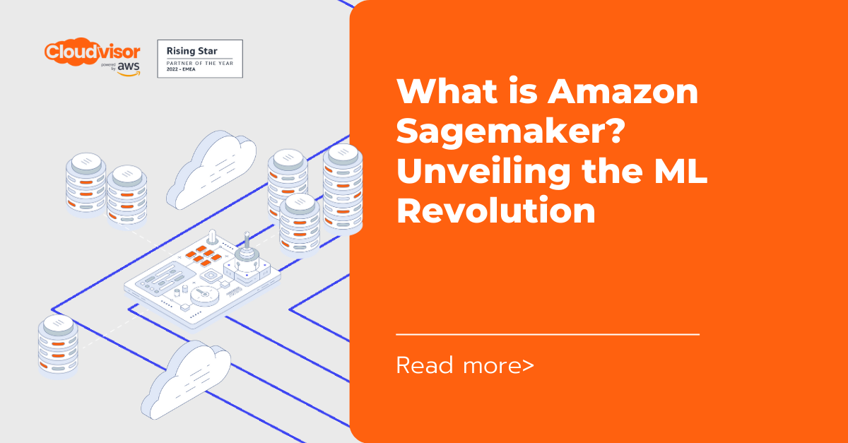 What is Amazon Sagemaker? | Cloudvisor