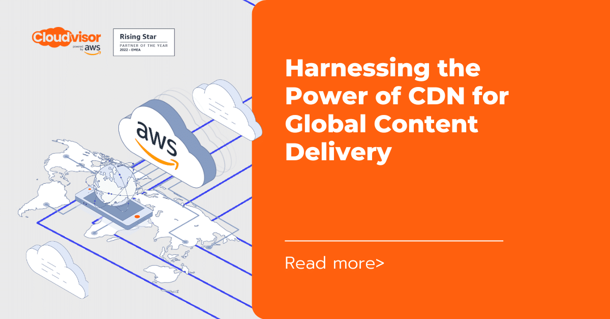 Maximizing CDN Benefits for Global Content Delivery