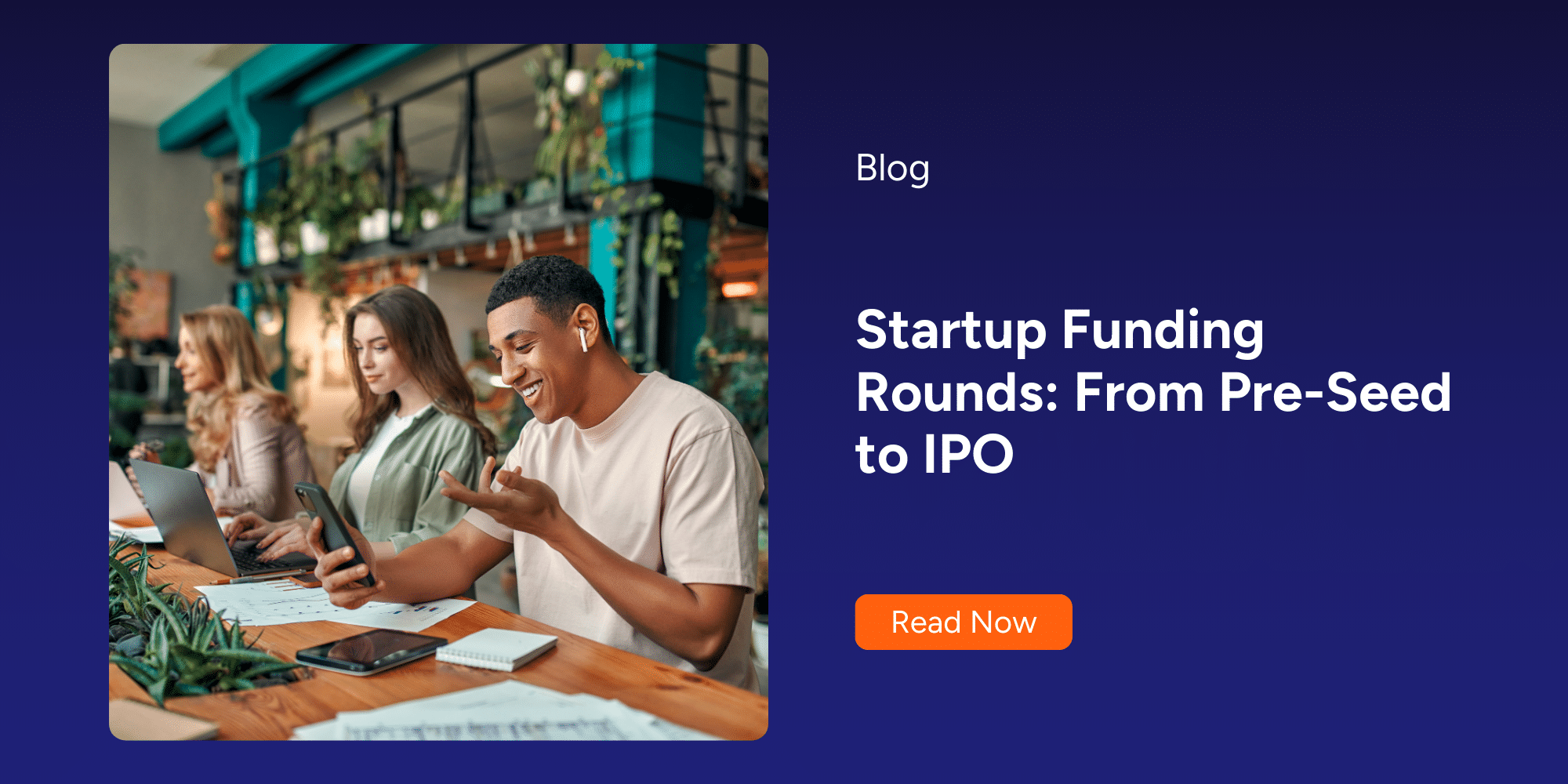 Startup Funding Rounds Explained | Cloudvisor